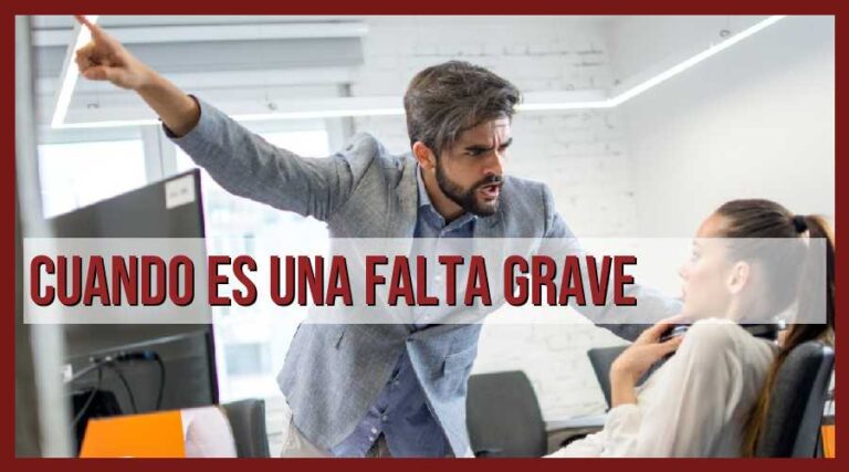 Descubre cuándo se considera una falta grave y sus consecuencias